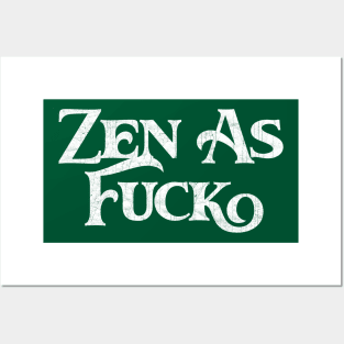 Zen as Fuck / Retro Typography Design Posters and Art